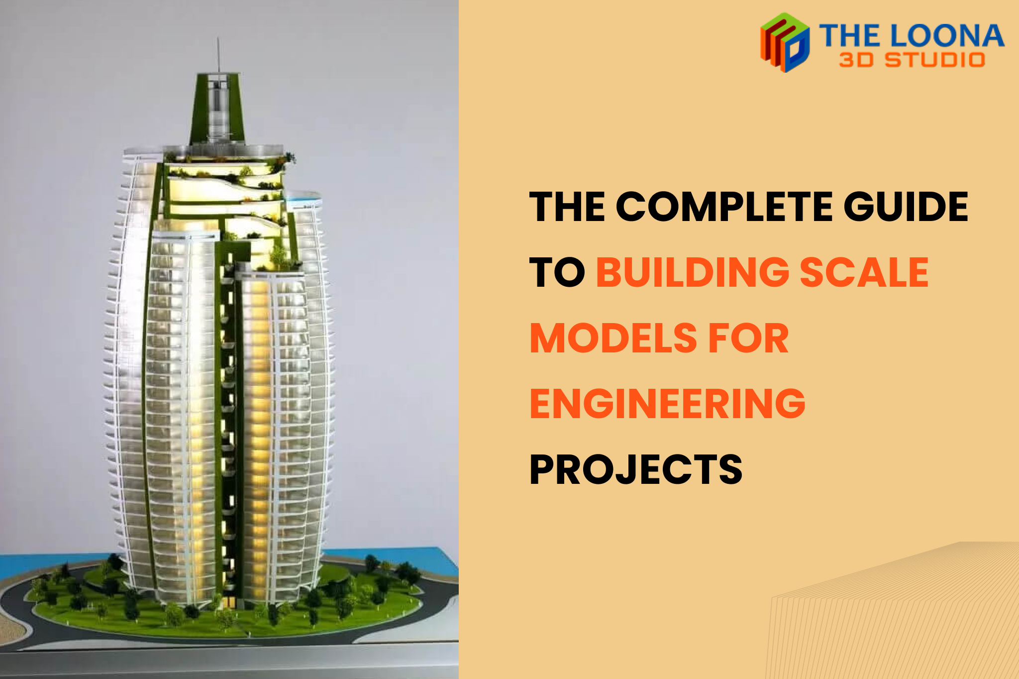 The Complete Guide to Building Scale Models for Engineering Projects